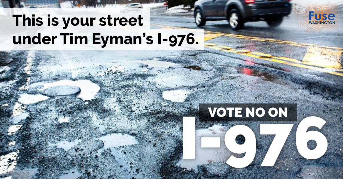 Eyman's 976 - more potholes and more traffic